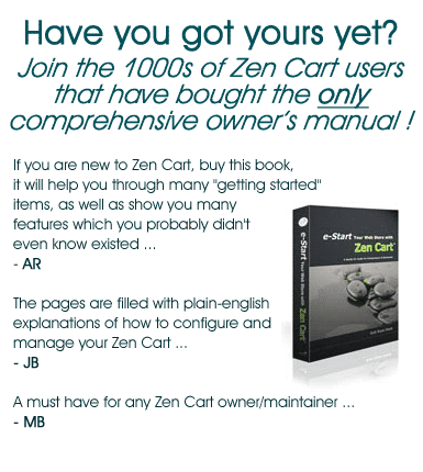 Have you got yours yet? Join the 1000痴 of Zen Cart users that have bought the only comprehensive owners manual ! get your manual today